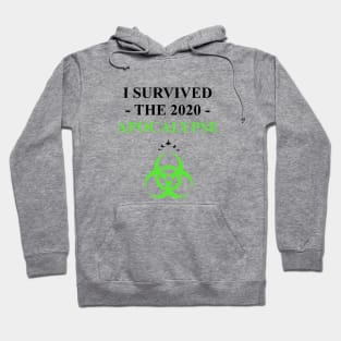 I Survived the 2020 Apocalypse (7) Hoodie